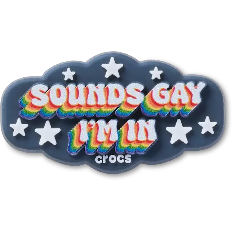 «Sounds Gay Im» Jibbitz-Anstecker «Sounds Gay Im» Jibbitz-Anstecker